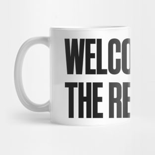 Welcome to the rebellion Mug